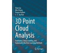 Pranav Kadam Shan Liu C.-C. Jay Kuo Min Zhan 3D Point Cloud Analysi (Tascabile)