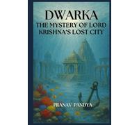 Pranav Pandya Dwarka (Tascabile)
