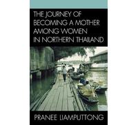 Pranee Liamputt The Journey of Becoming a Mother Among Women (Copertina rigida)