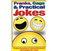 PRANKS, GAGS And PRACTICAL JOKES: Jokes [Edizione: Regno Unito]