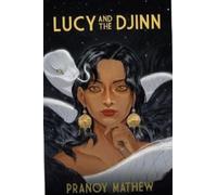 Pranoy Mathew Lucy and the Djinn (Tascabile)