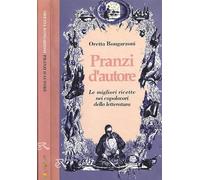 Pranzi d'autore. Le migliori ricette nei capolavori della letteratura
