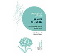 Pranzi di magro. Ricettario per giorni senza carne