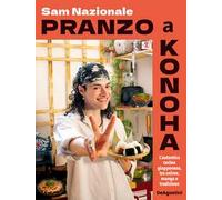 Pranzo a Konoha. L'autentica cucina giapponese, tra anime, manga e tradizione