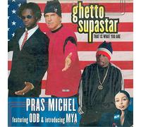 Pras Michel - Ghetto supastar (2 Versions, Feat. OL' Dirty Bastard & Introducing Mya) [Import]