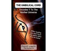 Prasanth Samyatra The Umbilical Cord (Tascabile)