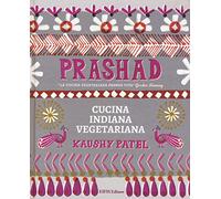 Prashad. Cucina indiana vegetariana