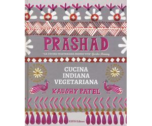 Prashad. Cucina indiana vegetariana - [Eifis]