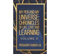 Prashant Kumar Lal My Pen and My Universe (Tascabile)