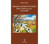 Prassi costruttiviste, dalle analisi di caso ai modelli