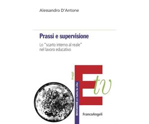 Prassi e supervisione. Lo «scarto interno al reale» nel lavoro educativo