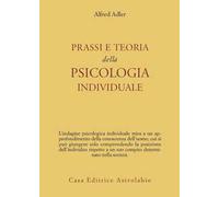 Prassi e teoria della psicologia individuale
