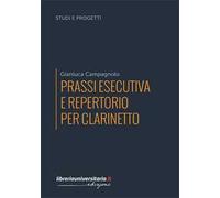 Prassi esecutiva e repertorio per clarinetto