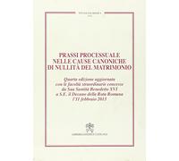 Prassi processuale nelle cause canoniche di nullità del matrimonio