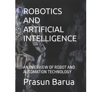 Prasun Barua Robotics and Artificial Intelligence (Tascabile)