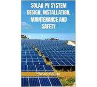 Prasun Barua Solar PV System Design, Installation, Maintenance and S (Tascabile)