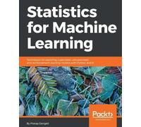 Pratap Dangeti Statistics for Machine Learning (Digital)