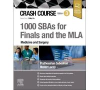 Pratheeshan Sabe Crash Course 1000 SBAs for Finals and the MLA - Med (Tascabile)