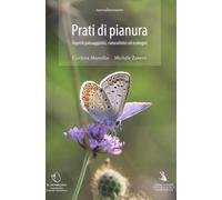 Prati di pianura. Aspetti paesaggistici, naturalistici ed ecologici