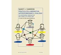 Pratica collaborativa, approfondiamo il dialogo. Un percorso innovativo nei conflitti familiari