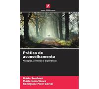 Prática de aconselhamento: Princípios, contextos e experiências