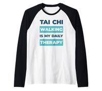 Pratica di Camminata Tai Chi, Terapia Quotidiana, Umorismo Maglia con Maniche Raglan