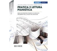 Pratica e lettura pianistica - Volume 1 | Libro di spartiti per pianoforte solo in notazione standard | Livello facile per studio, corsi propedeutici, conservatorio ed esami di pianoforte