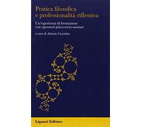 Pratica filosofica e professionalità riflessiva. Un'esperienza di formazione con operatori psico-socio-sanitari