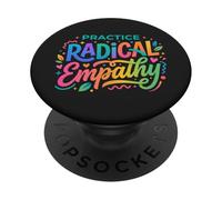 Pratica l'empatia radicale - Citazione della compassione consapevole PopSockets PopGrip Adesivo