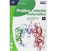 Pratica...mente matematica. Per la Scuola media. Con e-book. Con espansione online (Vol. 1)