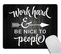 Pratica Tappetino per Il Mouse Work Hard Be Nice to People Gaming Mousepad Tampone per Mouse 25x30cm per Laptop,Ufficio,Computer