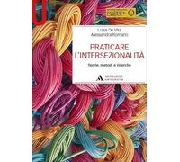 Praticare l’intersezionalità. Teorie, metodi e ricerche
