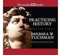 Praticare la storia: saggi selezionati