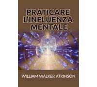 Praticare l'influenza mentale