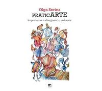 PraticArte. Impariamo a disegnare e colorare