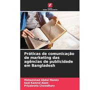Práticas de comunicação de marketing das agências de publicidade em Bangladesh