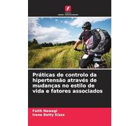 Práticas de controlo da hipertensão através de mudanças no estilo de vida e fatores associados