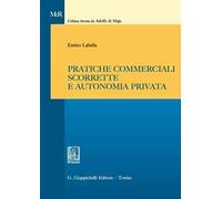 Pratiche commerciali scorrette e autonomia privata