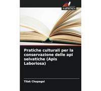 Pratiche culturali per la conservazione delle api selvatiche (Apis Laboriosa)