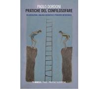 Pratiche del confilosofare. Deliberazione, dialogo socratico e pensiero metaforico