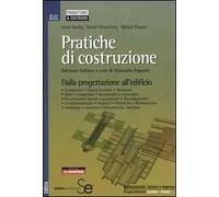 Pratiche di costruzione. Dalla progettazione all'edificio