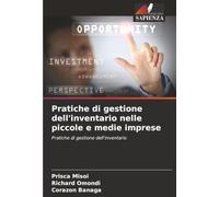 Pratiche di gestione dell'inventario nelle piccole e medie imprese: Pratiche di gestione dell'inventario