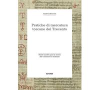 Pratiche di mercatura toscane del Trecento