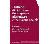 Pratiche di riduzione dello spreco alimentare e inclusione sociale