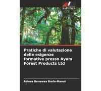 Pratiche di valutazione delle esigenze formative presso Ayum Forest Products Ltd