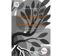 Pratiche dialogiche tra le betulle e gli ulivi. Ediz. illustrata. Vol. 2: La svo