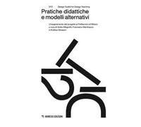 Pratiche didattiche e modelli alternativi. L’insegnamento del progetto al Politecnico di Milano