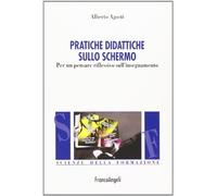 Pratiche didattiche sullo schermo. Per un pensare riflessivo sull’insegnamento