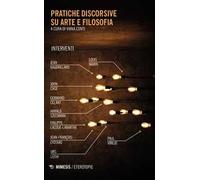 Pratiche discorsive su arte e filosofia