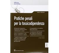 Pratiche penali per la tossicodipendenza